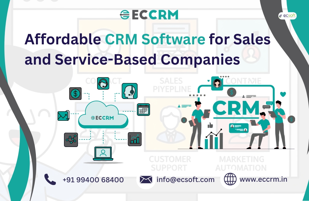 Top Benefits of Using CRM Software for Sales and Service Business