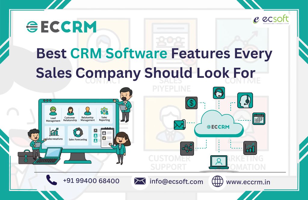 Best CRM Features Every Sales Company Should Look For