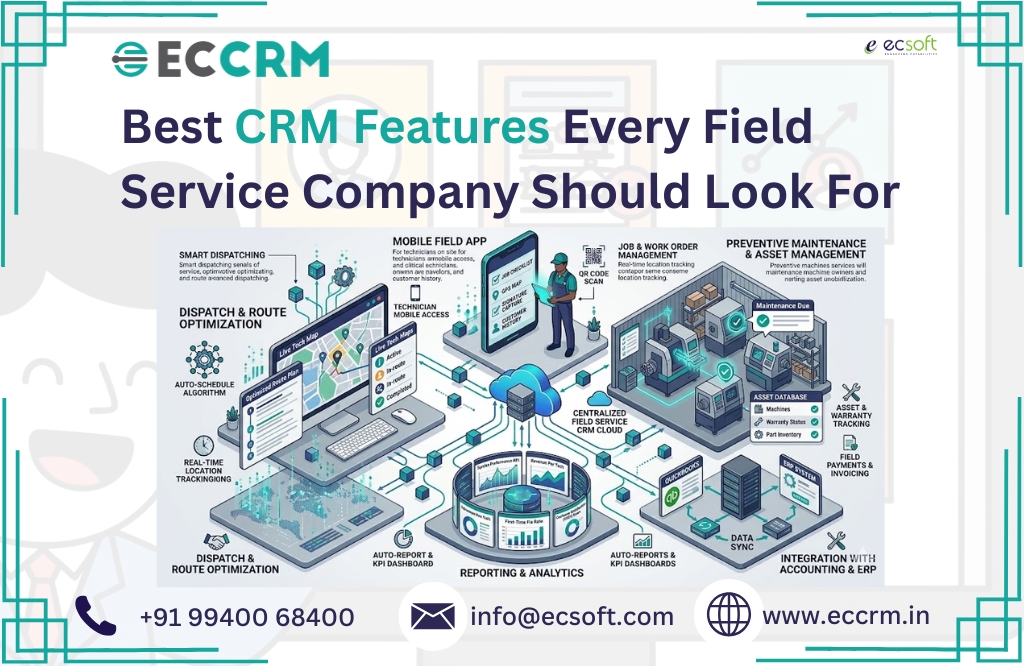 Best CRM Features Every Field Service Company Should Look For