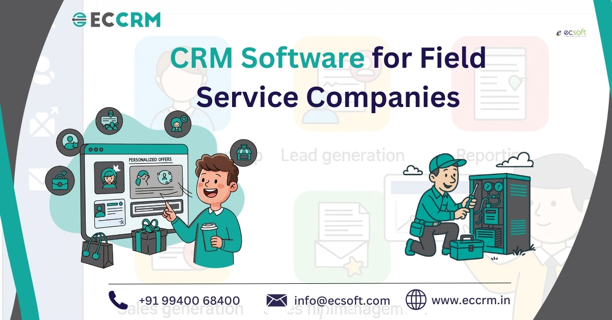 Top Benefits of Using CRM Software for Sales and Service Business