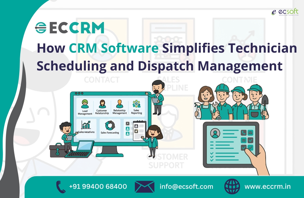 CRM Software Simplifies Technician Scheduling and Dispatch Management